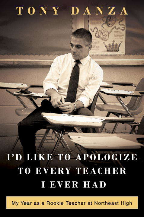 Book cover of I'd Like to Apologize to Every Teacher I Ever Had