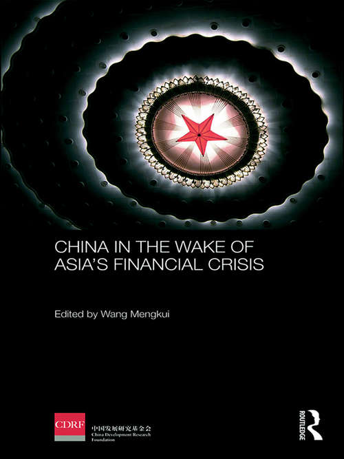 China in the Wake of Asia's Financial Crisis (Routledge Studies on the Chinese Economy)