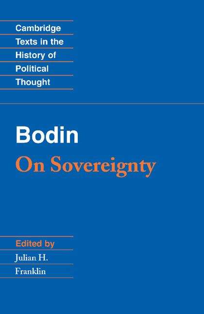 Jean Bodin: Four chapters from The Six Books of the Commonwealth