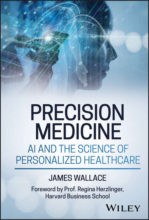 Book cover of Precision Medicine, AI and the Science of Personalized Healthcare