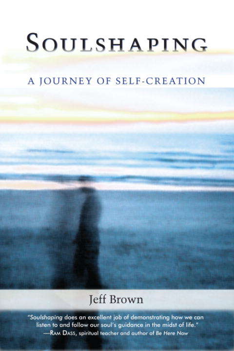 Book cover of Soulshaping: A Journey of Self-Creation