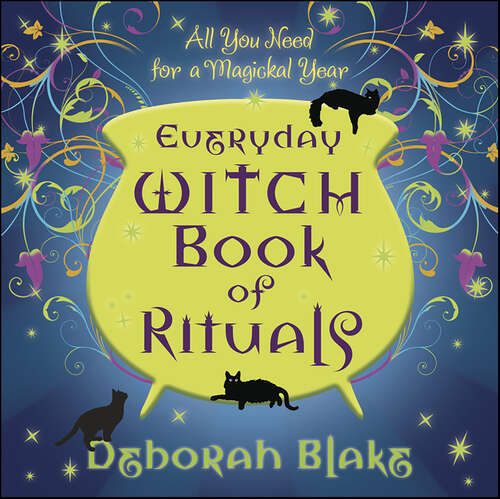 Book cover of Everyday Witch Book of Rituals: All You Need for a Magickal Year