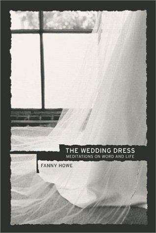 Book cover of The Wedding Dress: Meditations on Word and Life