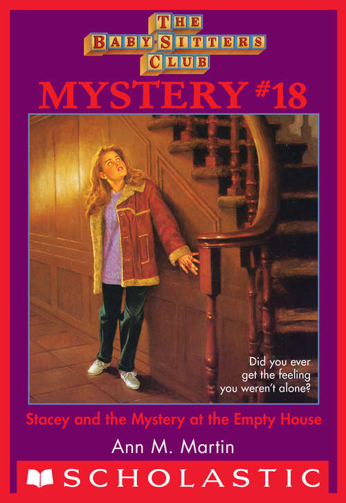 Book cover of The Baby-Sitters Club Mystery #18: Stacey and the Mystery of the Empty House