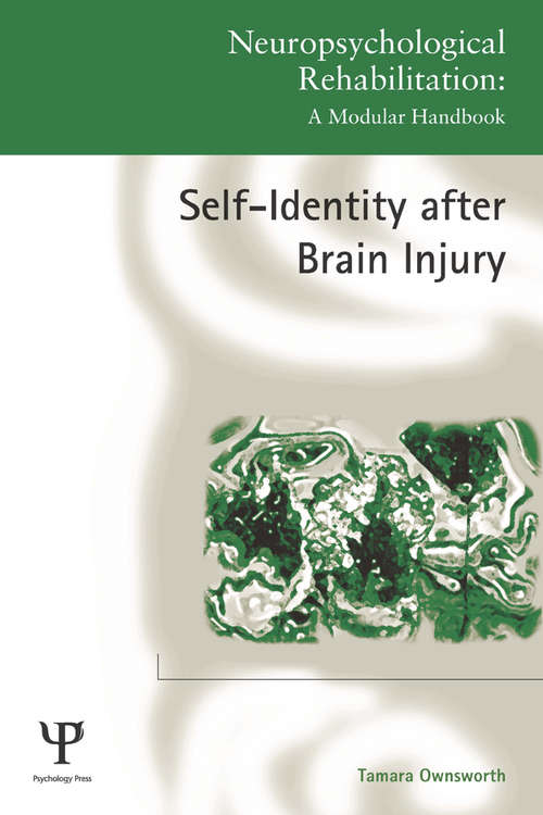 Book cover of Self-Identity after Brain Injury (Neuropsychological Rehabilitation: A Modular Handbook)