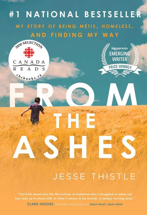 Book cover of From the Ashes: My Story of Being Métis, Homeless, and Finding My Way