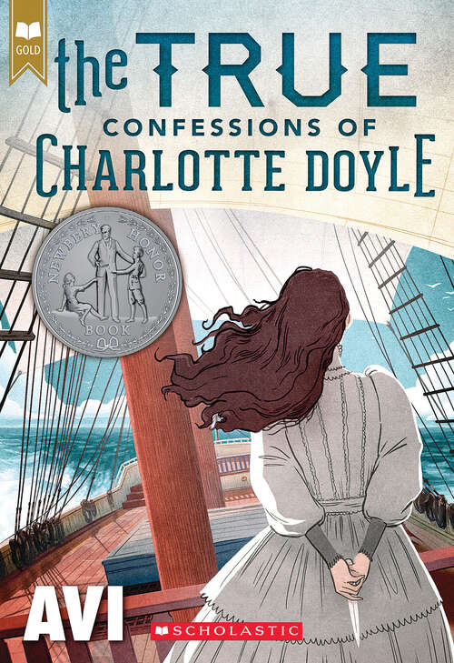 Book cover of The True Confessions of Charlotte Doyle (3) (The\emc Masterpiece Series Access Editions)