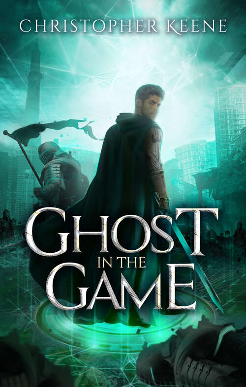 Book cover of Ghost in the Game (The Dream State Saga)