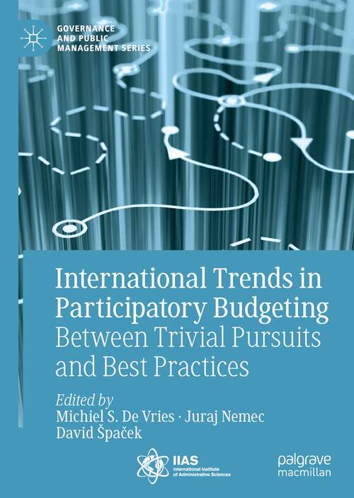 Book cover of International Trends in Participatory Budgeting: Between Trivial Pursuits and Best Practices (1st ed. 2022) (Governance and Public Management)