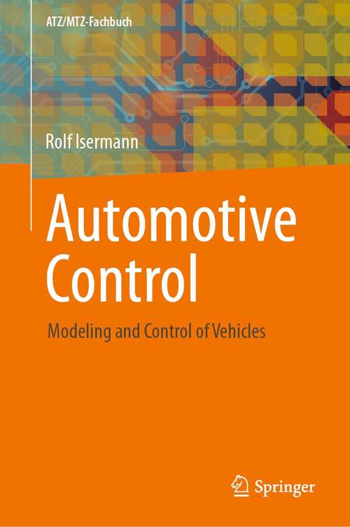 Book cover of Automotive Control: Modeling and Control of Vehicles (1st ed. 2022) (ATZ/MTZ-Fachbuch)