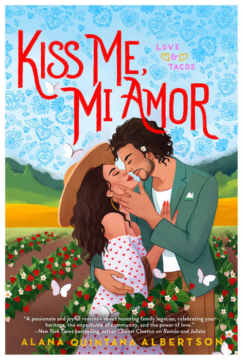 Book cover of Kiss Me, Mi Amor (Love & Tacos #2)