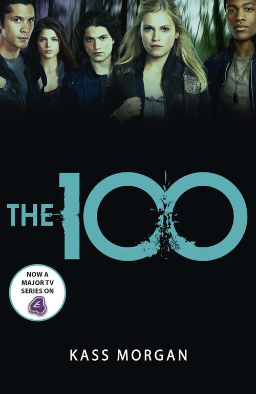 The 100: Book One (The 100 #1)
