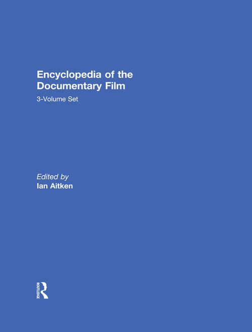 Book cover of Encyclopedia of the Documentary Film 3-Volume Set