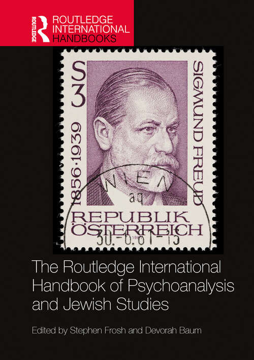 Book cover of The Routledge International Handbook of Psychoanalysis and Jewish Studies (1) (Routledge International Handbooks)