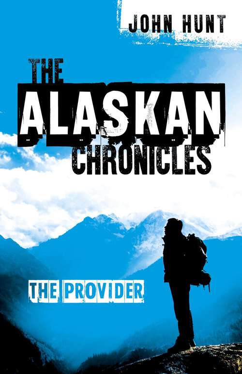 Book cover of The Alaskan Chronicles: The Provider