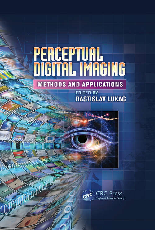Book cover of Perceptual Digital Imaging: Methods and Applications (Digital Imaging and Computer Vision #6)