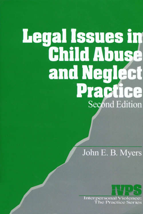 Legal Issues in Child Abuse and Neglect Practice