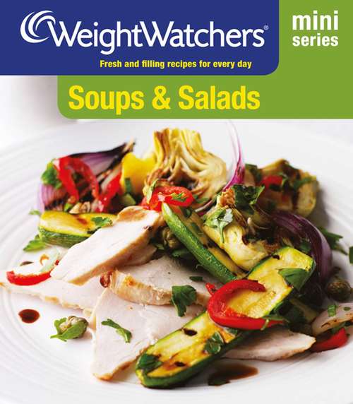 Book cover of Weight Watchers Mini Series: Soups & Salads
