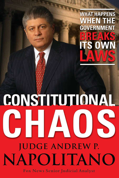 Book cover of Constitutional Chaos: What Happens When the Government Breaks Its Own Laws