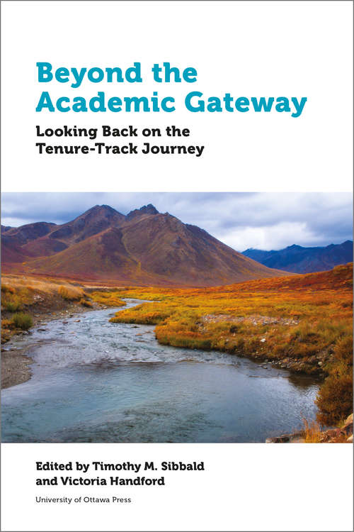 Beyond the Academic Gateway: Looking back on the Tenure-Track Journey (Education)