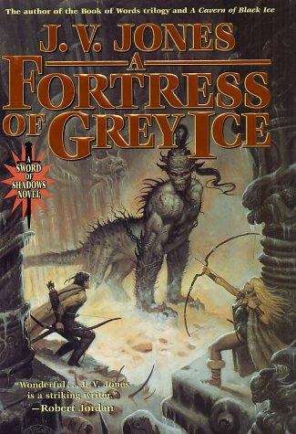 Book cover of A Fortress of Grey Ice (Sword of Shadows #2)