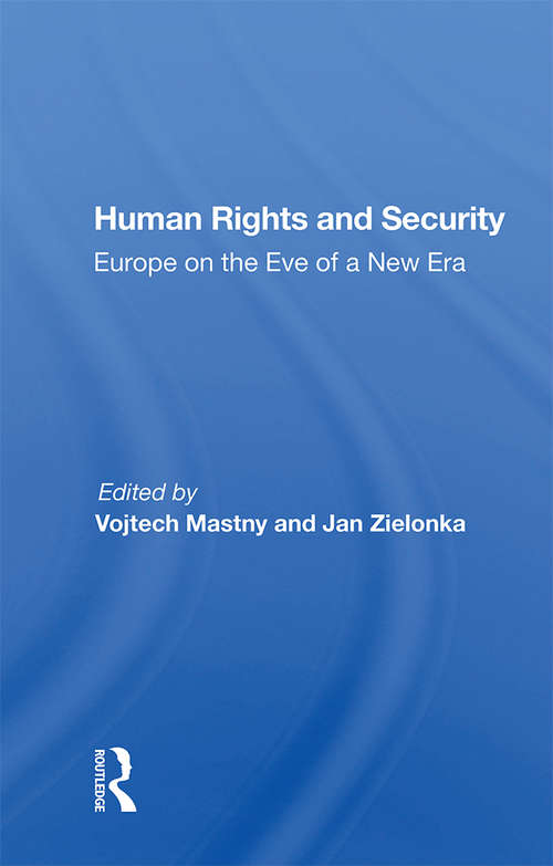 Human Rights And Security: Europe On The Eve Of A New Era