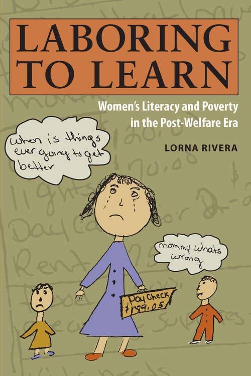 Book cover of Laboring to Learn: Women's Literacy and Poverty in the Post-Welfare Era