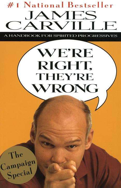 Book cover of We're Right, They're Wrong: A Handbook for Spirited Progressives