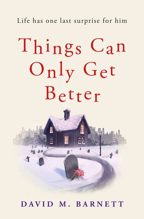 Book cover of Things Can Only Get Better