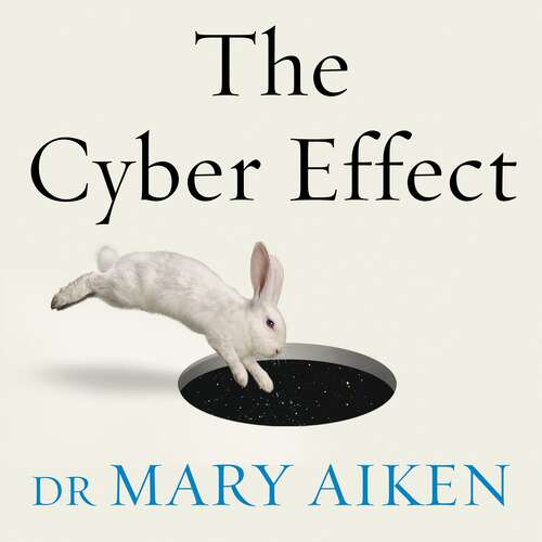 Book cover of The Cyber Effect: A Pioneering Cyberpsychologist Explains How Human Behaviour Changes Online