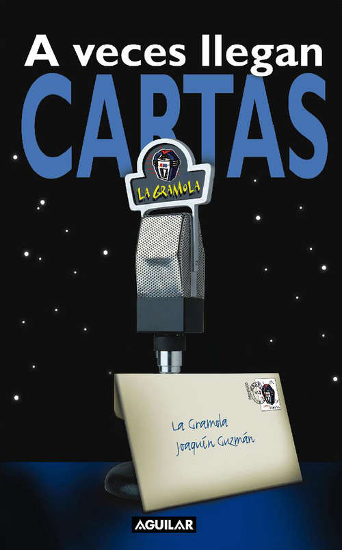 Book cover of A veces llegan cartas: La Gramola