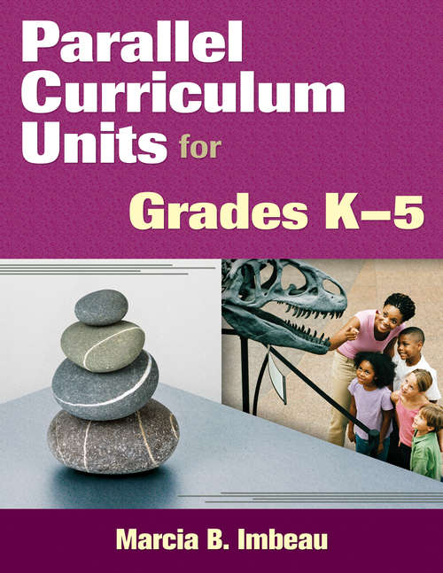 Parallel Curriculum Units for Grades K–5