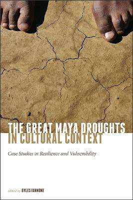 Book cover of The Great Maya Droughts in Cultural Context
