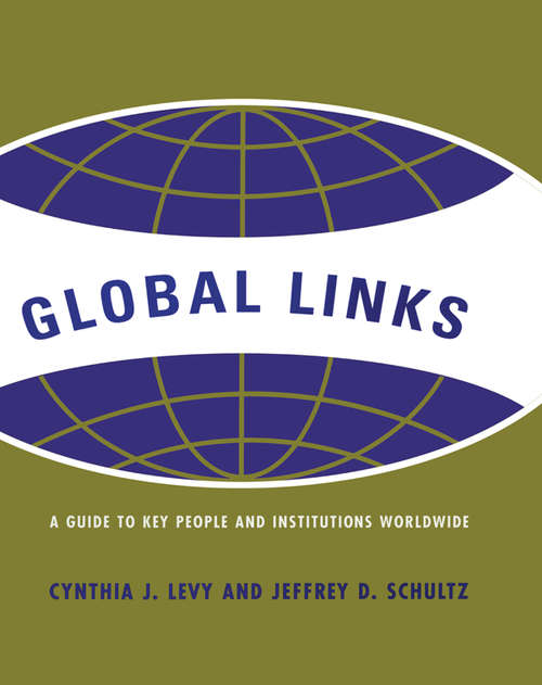Book cover of Global Links: A Guide to People and Institutions Worldwide