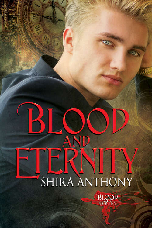 Book cover of Blood and Eternity (Blood #3)