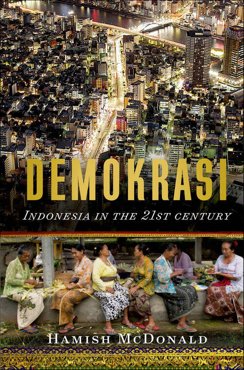 Book cover of Demokrasi: Indonesia in the 21st Century
