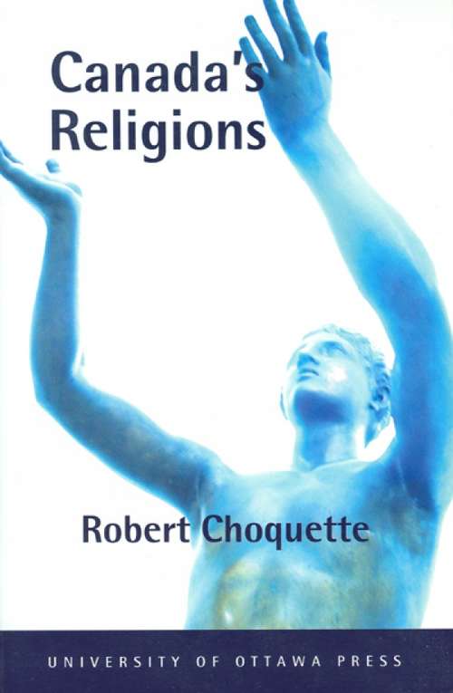 Book cover of Canada's Religions: An Historical Introduction