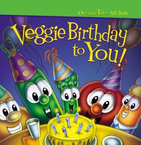 Book cover of Veggie Birthday To You! (VeggieTales)