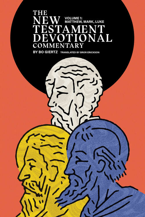 Book cover of The New Testament Devotional Commentary, Volume 1: Matthew, Mark, and Like (New Testament Devotional Commentaries)