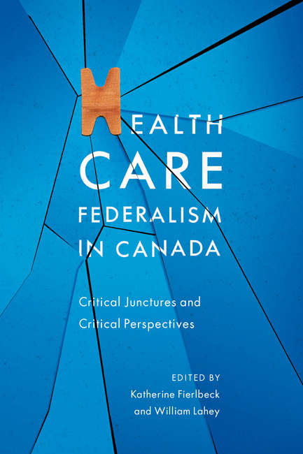 Health Care Federalism in Canada