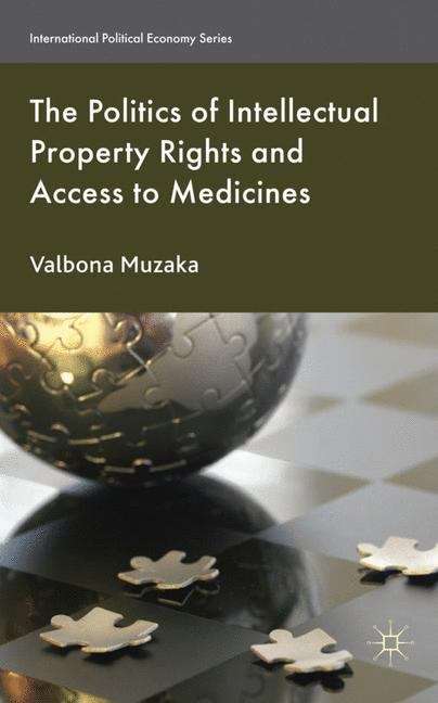Book cover of The Politics of Intellectual Property Rights and Access to Medicines