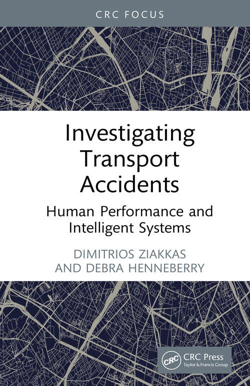 Book cover of Investigating Transport Accidents: Human Performance and Intelligent Systems (1)