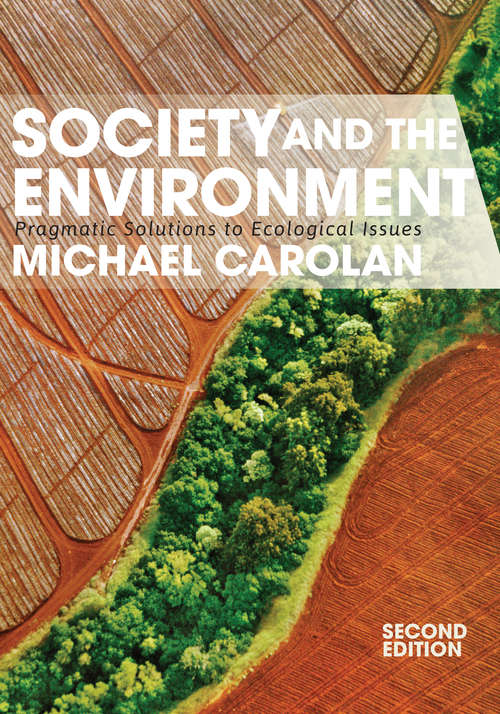 Society and the Environment: Pragmatic Solutions to Ecological Issues