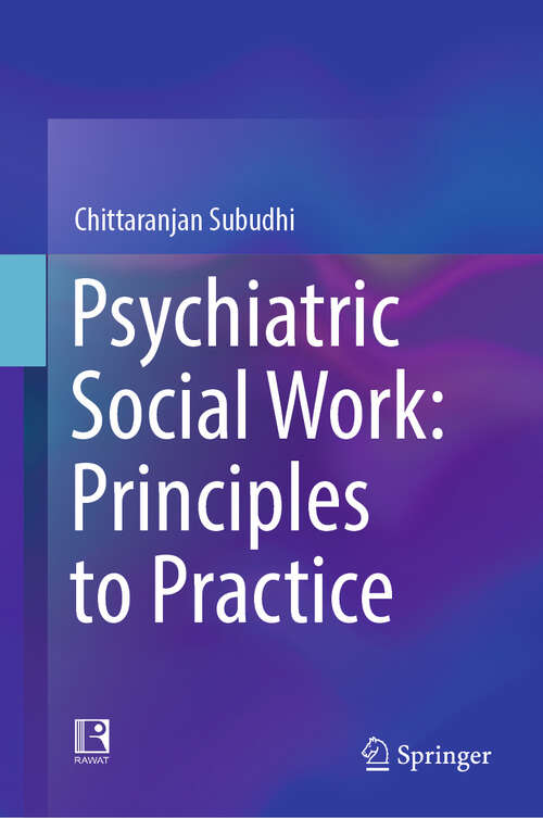 Book cover of Psychiatric Social Work: Principles to Practice