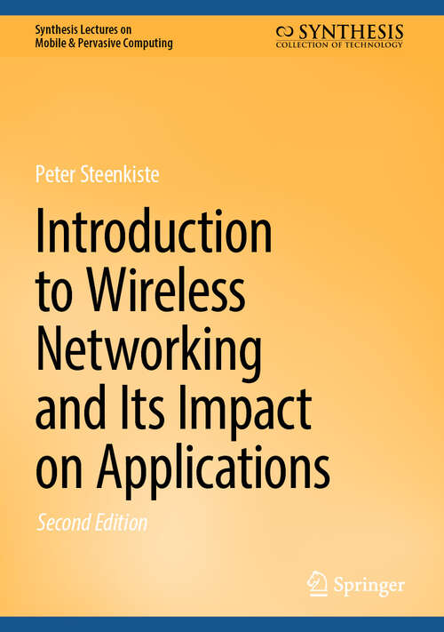 Book cover of Introduction to Wireless Networking and Its Impact on Applications (Second Edition 2026) (Synthesis Lectures on Mobile & Pervasive Computing)