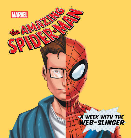 Book cover of The Amazing-Spider Man: A Week with the Web-Slinger