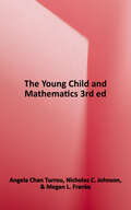 The Young Child and Mathematics, Third Edition