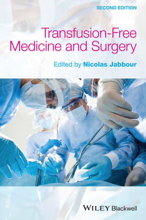 Book cover of Transfusion Free Medicine and Surgery