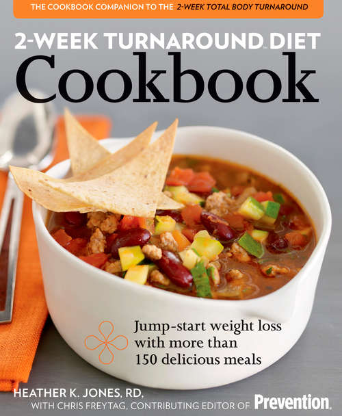 Book cover of 2-Week Turnaround Diet Cookbook: Jump-Start Weight Loss with More Than 150 Meals