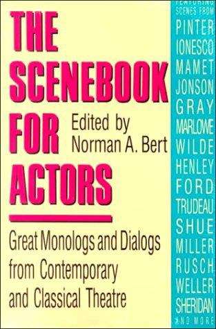 Book cover of The Scenebook For Actors: Great Monologs and Dialogs from Contemporary and Classical Theatre